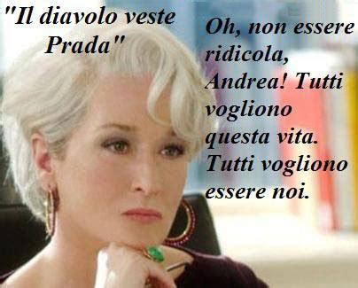 le migliori frasi del diavolo veste prada|il diavolo veste prada.